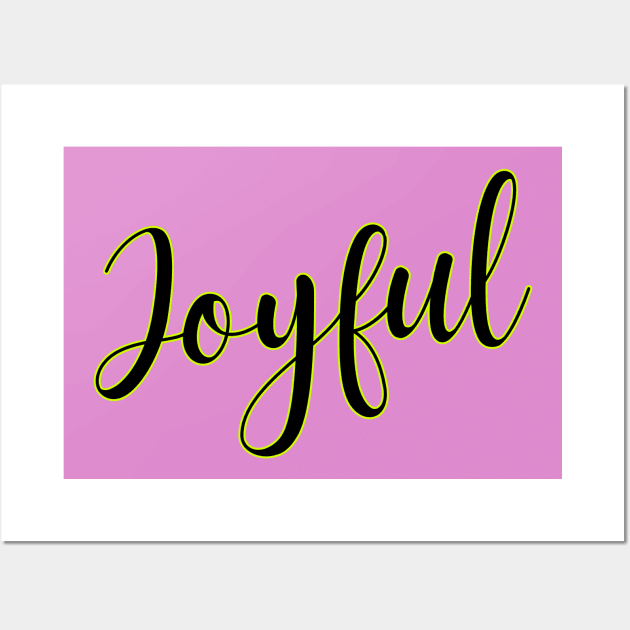 Joyful Wall Art by Goodprints